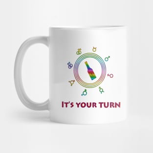 It's your turn LGBT pride T-Shirt Mug